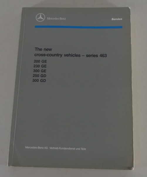 Workshop manual Mercedes G-Wagon W463 230 GE 300 GE 250 GD 300 GD from 5/1990