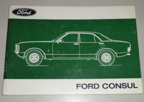 Betriebsanleitung Handbuch Ford Consul - Stand 03/1972