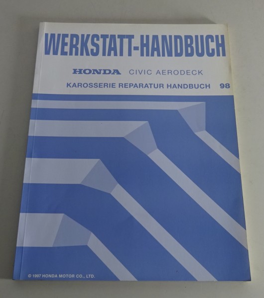 Werkstatthandbuch Nachtrag Honda Civic Aerodeck Karosserie Reparatur Stand 1998