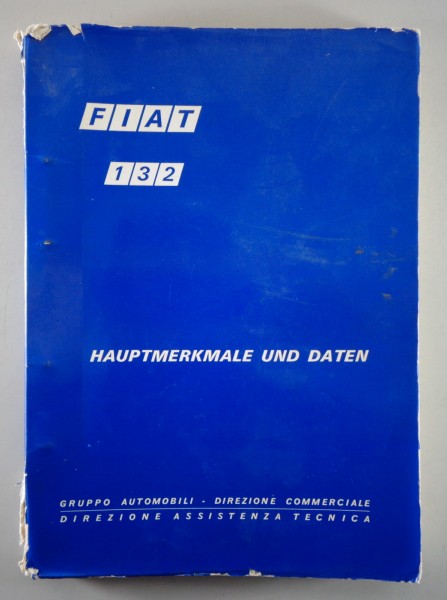 Werkstatthandbuch Fiat 132 Hauptmerkmale und Daten von 10/1972