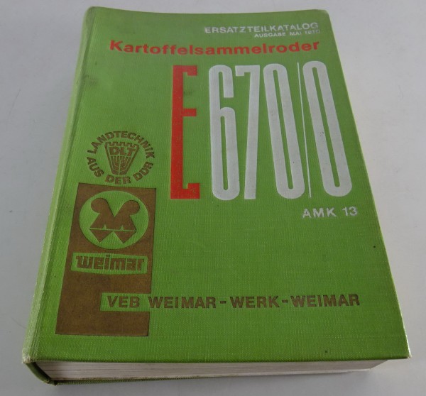 Teilekatalog Weimarwerk Kartoffelsammelroder Typ E 670/0 Stand 05/1970