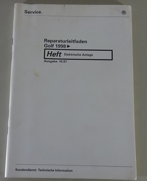 Werkstatthandbuch VW Golf IV/4 ab 1998 Elektrische Anlage / Elektrik Stand 10/97