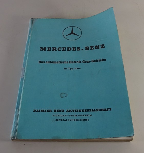 Werkstatthandbuch Mercedes Benz 300 c Adenauer W186 Detroit Automatik Getriebe
