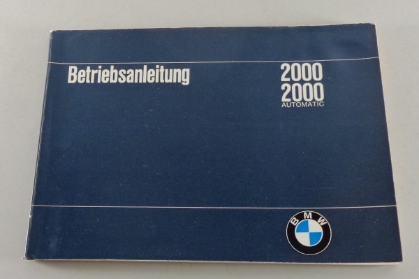 Betriebsanleitung BMW 2000 + Automatic Neue Klasse von 07/1968