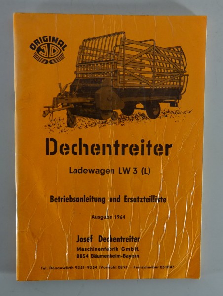 Betriebsanleitung + Teilekatalog Dechentreiter Ladewagen LW 3 (L) Stand 1964