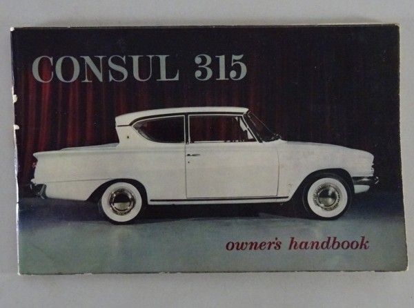 Betriebsanleitung / Handbuch Ford Consul 315 Stand 04/1961