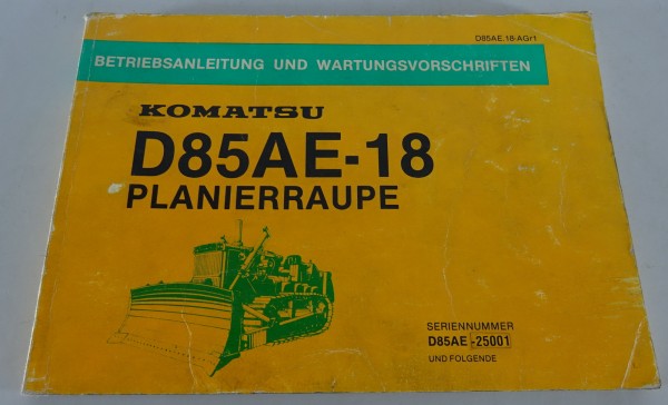 Betriebsanleitung Komatsu Planierraupe D 85 AE-18 Stand 11/1978