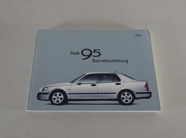 Bedienungsanleitung/ Betriebsanleitung Saab 9-5 Baujahr 2001 Stand von 2000