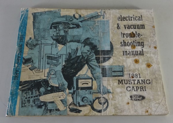 Workshop Manual Electrical & Vacuum Troubleshooting Ford Mustang & Capri - 1981