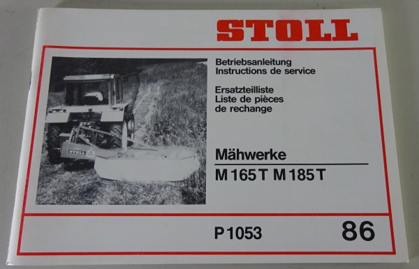 Teilekatalog / Betriebsanleitung Stoll Mähwerke M 165 T / M 185 T Stand 01/1986