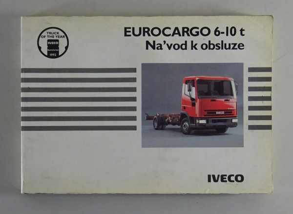 Betriebsanleitung / Návod k obsluze Iveco Eurocargo 6-10 Tonner Stand 10/1993