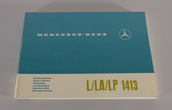 Betriebsanleitung / Handbuch Mercedes-Benz LKW L / LA / LP 1413 Stand 09/1966