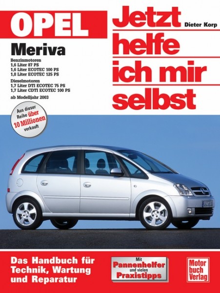 Reparaturanleitung Opel Meriva ab 2003 - Jetzt helfe ich mir selbst Band 241