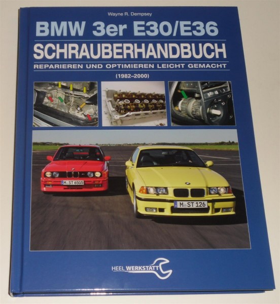 Reparaturanleitung Schrauberhandbuch BMW E30 / E36 incl. Cabrio, 1982-2000