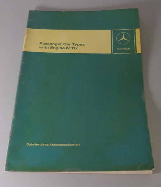 Workshop Manual Mercedes Engine M117 in W116 450 SE SEL SL R107 C107 SLC 1973