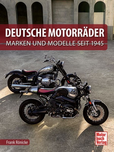 Bildband: Deutsche Motorräder - Marken und Modelle seit 1945