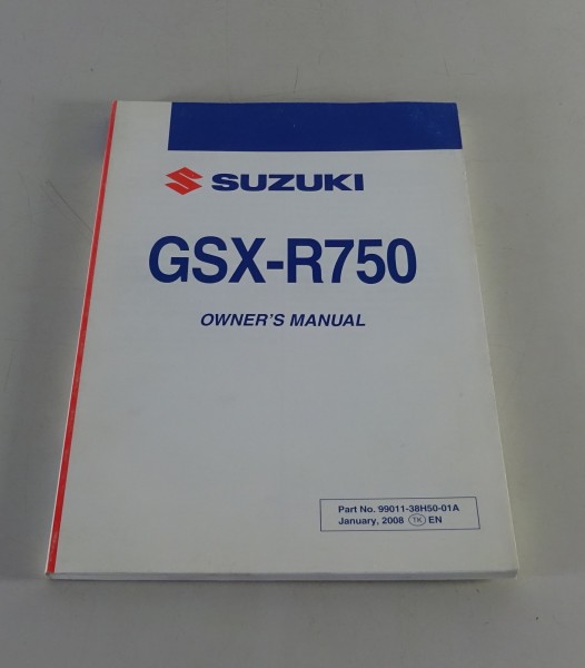 Betriebsanleitung / Handbuch / Owner´s Manual Suzuki GSX-R 750 Stand 01/2008