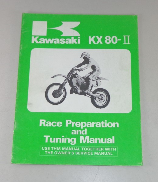 Betriebsanleitung / Owners Manual Kawasaki KX 80-II Race Preparation Stand 1985