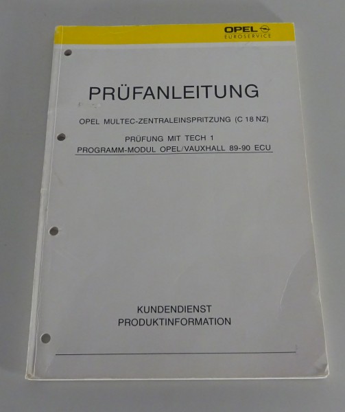 Werkstatthandbuch Prüfanleitung Opel Multec Zentraleinspritzung Stand 06/1990