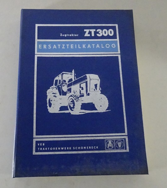 Teilekatalog / Ersatzteilliste DDR Zugtraktor ZT 300 / ZT 303 / ZT 304 02/1971