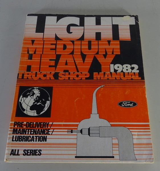 Werkstatthandbuch Service Manual Ford '82 Truck Ablieferung Flüssigk. F-Serie
