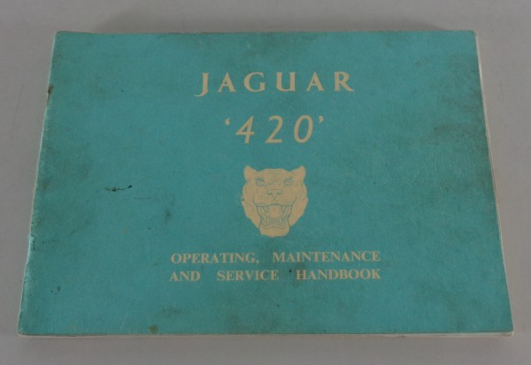 Betriebsanleitung / Handbuch Jaguar 420 Baujahre 1966 - 1968