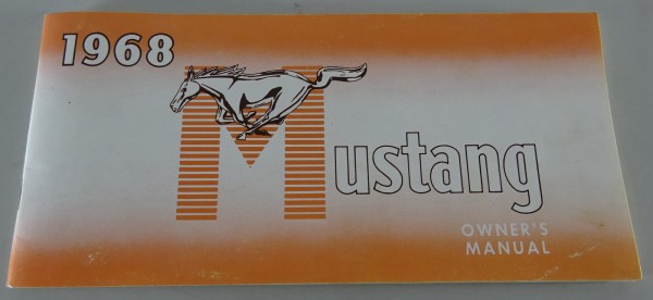 Owner's Manual Ford Mustang I + Fastback + Convertible Stand 03/1968