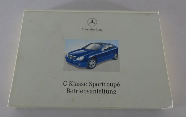 Betriebsanleitung Mercedes C-Klasse Sportcoupe CL203 C 180 200 etc. von 01/2001