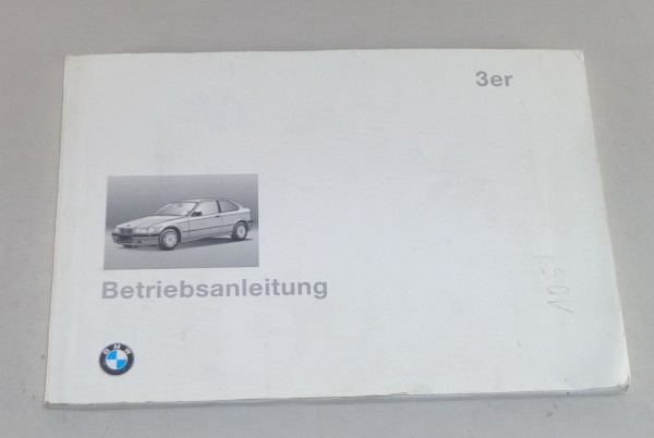 Betriebsanleitung BMW 3er E36 316i / 318 ti / 318 tds Compact Stand 08/1995