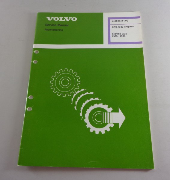 Werkstatthandbuch / Workshop Manual Volvo 740 / 760 GLE Motoren B19 B23 ab 1983