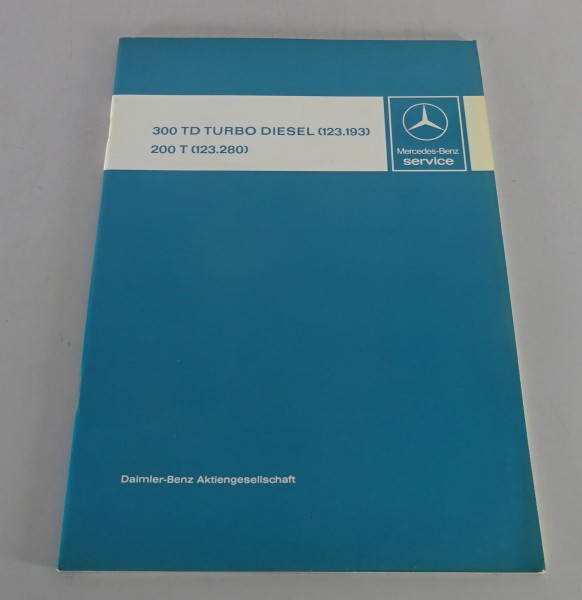 Werkstatthandbuch Einführung Mercedes W123 300 TD Turbo Diesel / 200 T - 09/1980