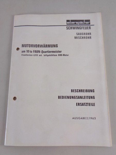 Betriebsanleitung + Teilekatalog Eberspächer Schwingfeuer für 10 to Faun 02/1963