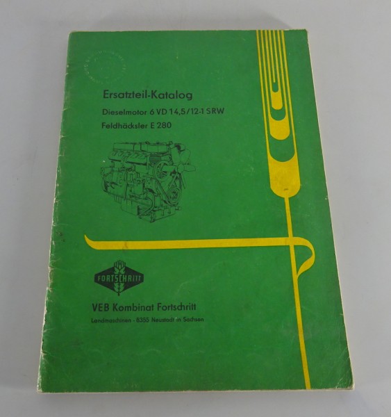 Teilekatalog Dieselmotor 6 VD 14,5/12-1 SRW für Feldhäcksler E 280 Stand 10/1972