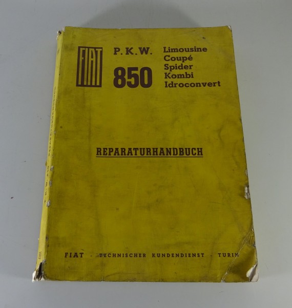 Werkstatthandbuch Fiat 850 Limousine / Coupé / Spider / Kombi Stand 11/1967
