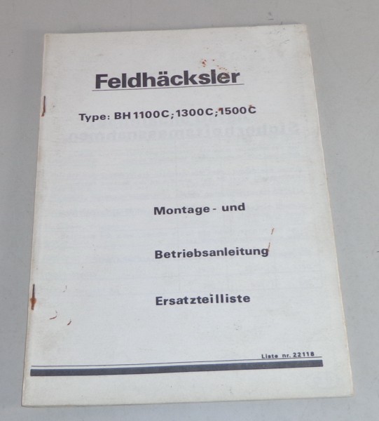 Betriebsanleitung + Teilekatalog Feldhäcksler BH 1100C / 1300C / 1500C