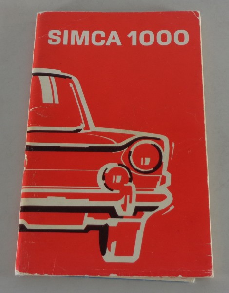 Betriebsanleitung / Handbuch Simca 1000 + Spezial (40 / 54 PS) Stand 1971