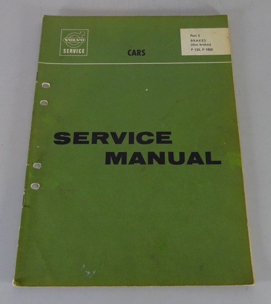 Workshop Manual Volvo Amazon P120 + P1800 Brakes (disc brakes) printed 01/1965