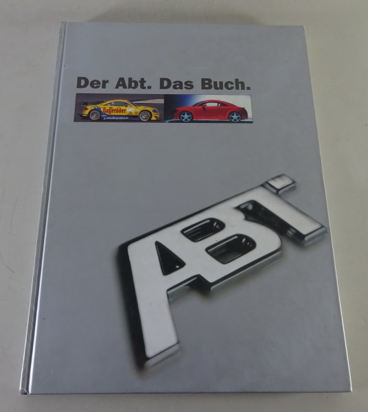Bildband - Der ABT. Das Buch. | Von Beginn bis in die 2000er