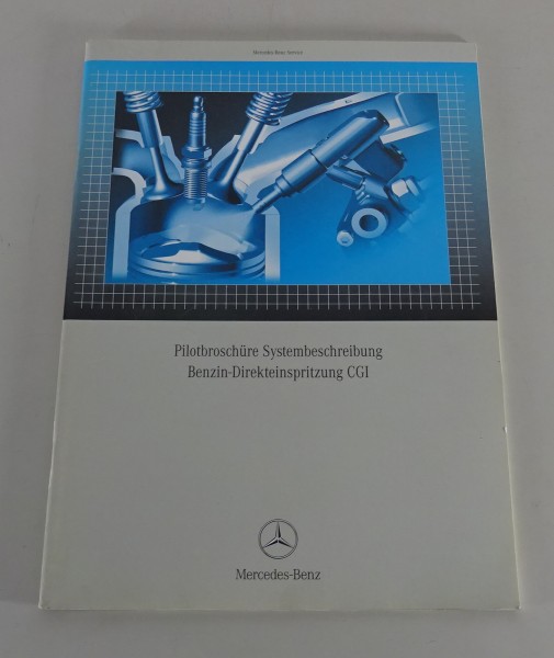 Werkstatthandbuch Einführungsschrift Mercedes Benzin-Direkteinspritzung CGI 2003