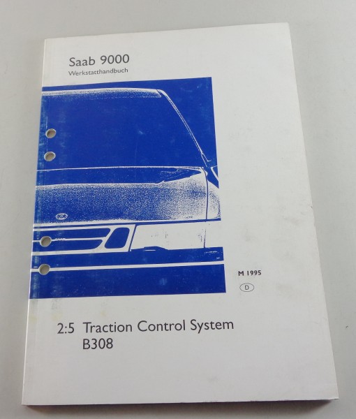 Werkstatthandbuch Saab 9000 Traction Control System B308 Modelljahr 1995
