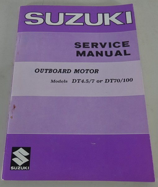Workshop Manual Suzuki Außenbordmotor DT 4.5/7 | DT 70/100 Stand 06/1977