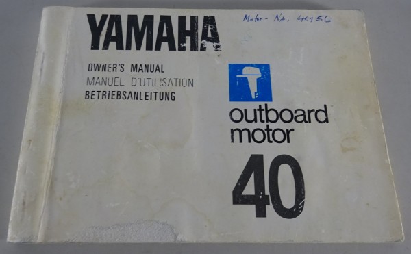 Betriebsanleitung / Handbuch Yamaha Außenborder 40E / 40R / 40M Stand 12/1977