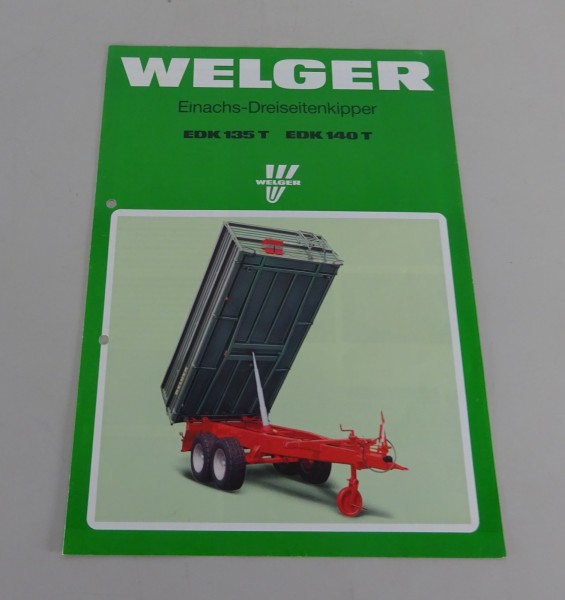 Prospekt / Broschüre Welger Dreiseitenkipper EDK 135 T / 140 T Stand 10/1991