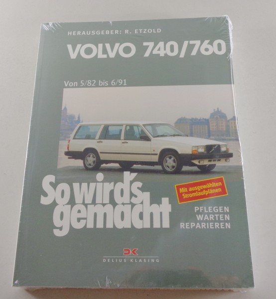 Reparaturanleitung So wird's gemacht Volvo 740 / 760 von 05/1982 bis 06/1991