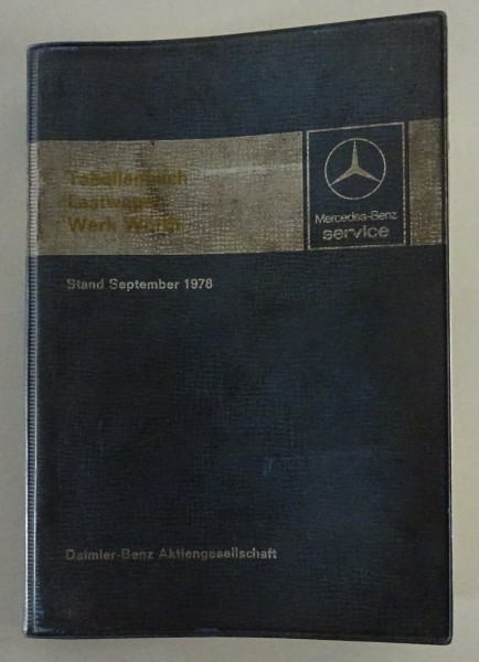 Tabellenbuch Mercedes Benz LKW 709 / 813 / 913 / 1017 etc. von 09/1978