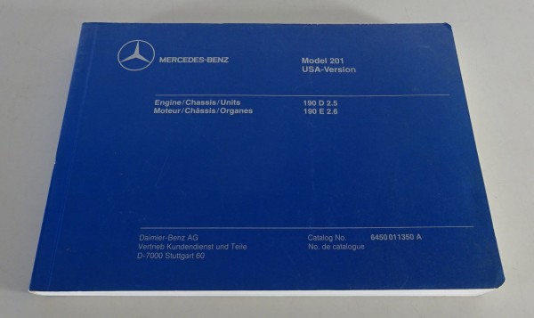 Bildkatalog Mercedes-Benz W201 190 D 2.5 + 190 E 2.6 USA-Version Stand 01/1989