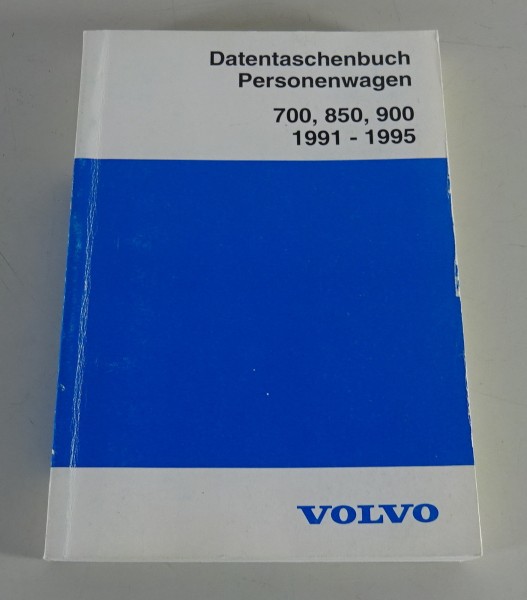 Datentaschenbuch / Personenwagen Volvo 700er 850er 900er Stand 1991 - 1995