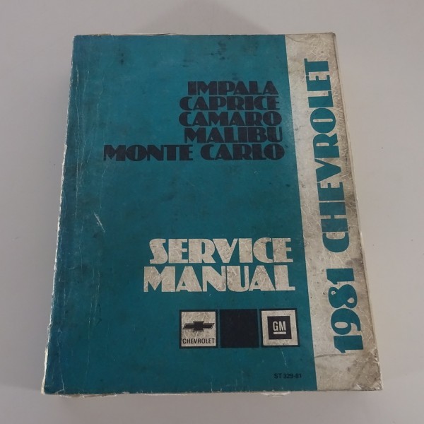 Workshop Manual Chevrolet Impala, Caprice, Malibu, Camaro, El Camino '1981