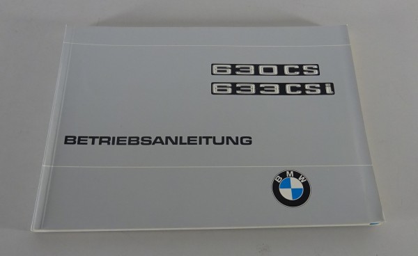 Betriebsanleitung BMW 6er E24 630 CS / 633 CSi von 11/1976