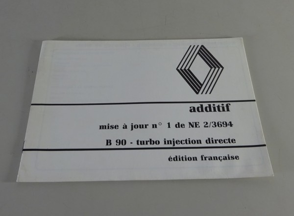 Betriebsanleitung / Handbuch Renault LKW additif B 90 turbo injection v. 04/1978